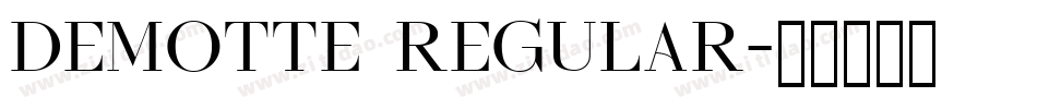 Demotte Regular字体转换